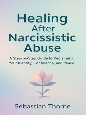 cover image of Healing After Narcissistic Abuse